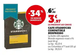 Super U Nespresso cafe starbucks compatible offre
