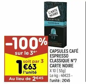 Leader Price Capsules café espresso classique nº 7 carte noire offre