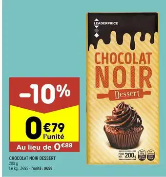 Leader Price Chocolat noir dessert leader price offre