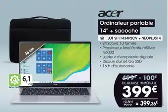 ACER ordinateur portable 14" + sacoche réf : LOT SF11434P2CV + NEOPLUS14