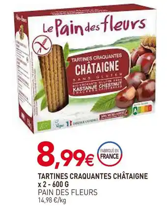 naturéO Pain des fleurs tartines craquantes châtaigne offre