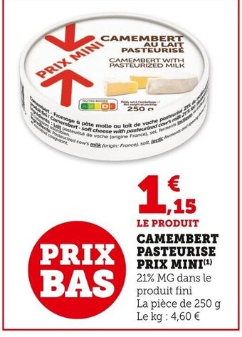 Super U Camembert Pasteurise Prix Mini offre