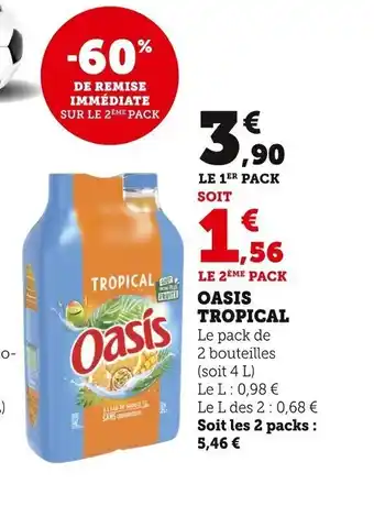 Super U Oasis Tropical offre