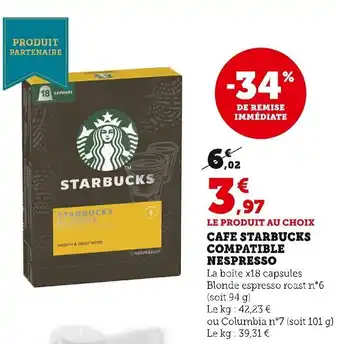 Super U Cafe Starbucks Compatible Nespresso offre