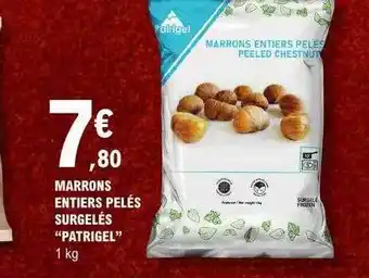 E.Leclerc Marrons entier pelés surgelé offre