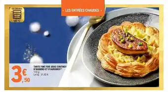 E.Leclerc Tarte fine foie gras chutney d'oignons et d'agrumes offre