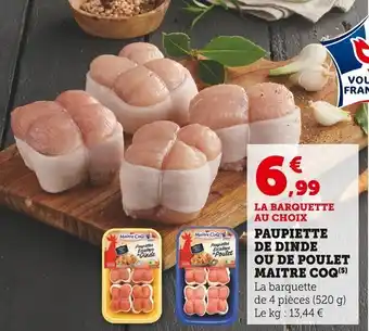 Super U Paupiette de Dinde ou de Poulet Maitre Coq offre
