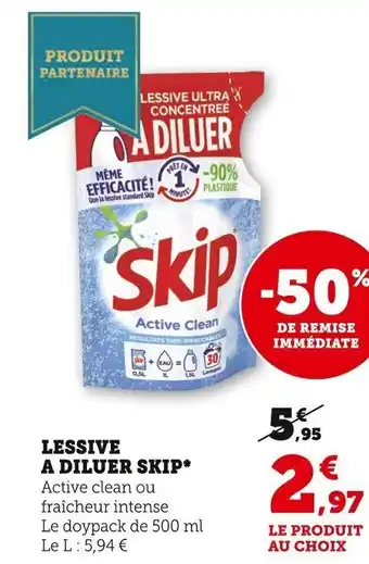 Super U Lessive a Diluer Skip offre