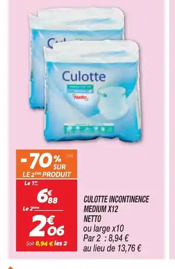 Netto Culotte Incontinence Medium X12 Netto offre