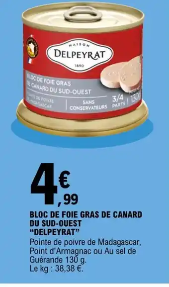 E.Leclerc Bloc de Foie Gras de Canard Du Sud-Ouest Delpeyrat offre