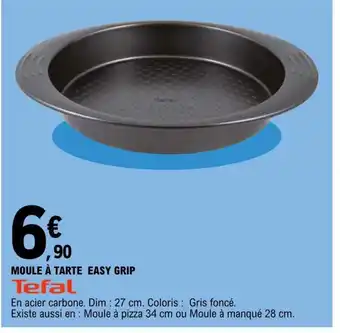 E.Leclerc Tefal Moule a Tarte Easy Grip offre