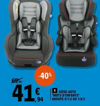 E.Leclerc Siège-Auto Mots d'Enfant Groupe offre