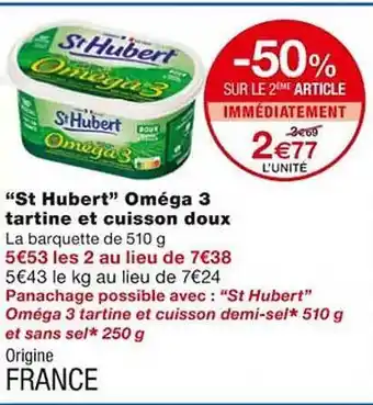 Monoprix Offre "st hubert" oméga 3 tartine et cuisson doux chez monoprix offre