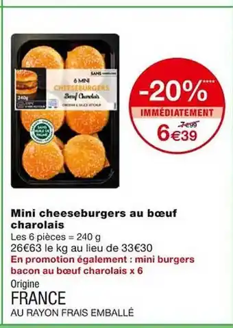 Monoprix Mini cheeseburgers au bœuf charolais offre