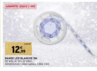 Intermarché Hyper Bande Led Blanche 5M offre