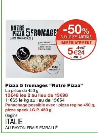 Monoprix Notre pizza pizza 5 fromages offre