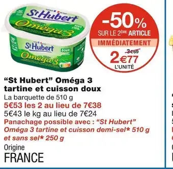 Monoprix St hubert oméga 3 tartine et cuisson doux offre