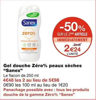 Monoprix Sanex gel douche zéro% peaux sèches offre