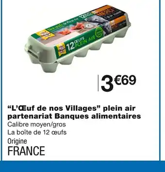 Monoprix L’œuf de nos villages plein air partenariat banques alimentaires offre