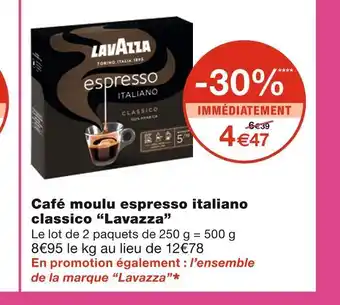 Monoprix Lavazza café moulu espresso italiano classico offre