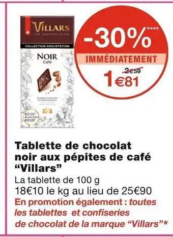 Monoprix Villars tablette de chocolat noir aux pépites de café offre