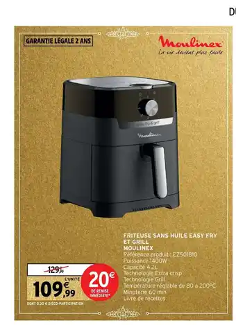 Intermarché Hyper Friteuse Sans Huile Easy Fry Et Grill Moulinex offre