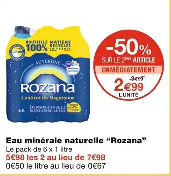 Monoprix Rozana eau minérale naturelle offre