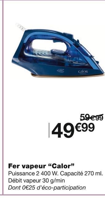 Monoprix Calor fer vapeur offre