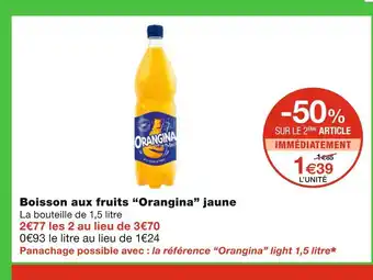 Monoprix Orangina boisson aux fruits jaune offre
