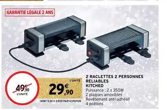 Intermarché Hyper 2 Raclettes 2 Personnes Reliables Kitche offre