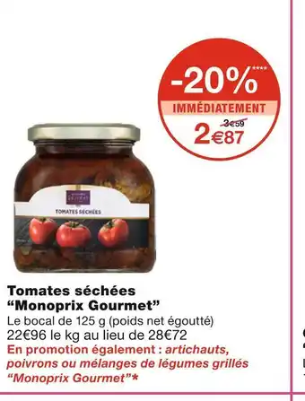 Monoprix Monoprix gourmet tomates séchées offre