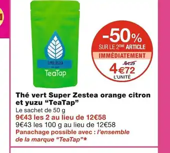 Monoprix Teatap thé vert super zestea orange citron et yuzu offre