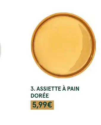 Monoprix 3. assiette à pain dorée offre