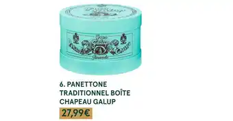 Monoprix Panettone traditionnel boîte chapeau galup offre
