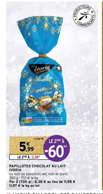 Intermarché Hyper Papillottes Chocolat Au Lait Ivoria offre