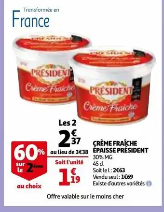 Auchan Crème fraîche épaisse président offre