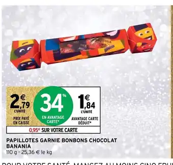 Intermarché Hyper Papillotes Garnie Bonbons Chocolat Banania offre