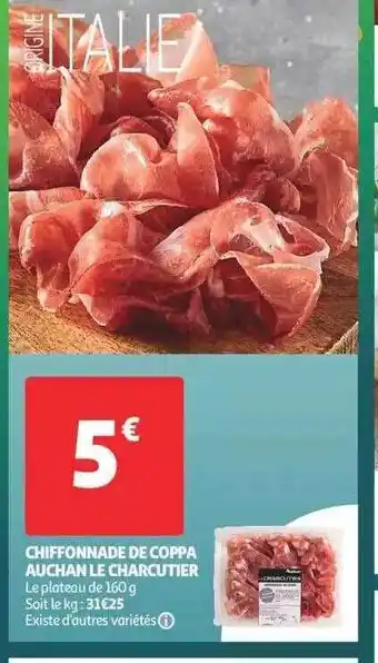 Auchan Chiffonnade de coppa auchan le charcutier offre