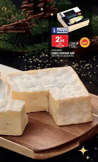 ALDI Excellence pont-l'évêque aop 22% mg sur produit fini offre