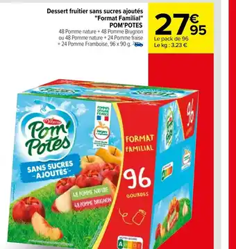 Carrefour Market Dessert Fruitier Sans Sucres Ajoutés Format Familial Pom'Potes offre