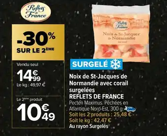 Carrefour Market Noix de Saint-Jacques de Normandie avec Corail Surgelées Reflets de France offre