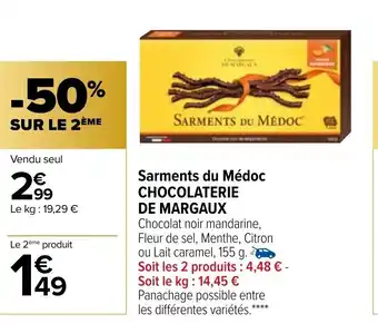 Carrefour Market Sarments du Médoc Chocolaterie de Margaux offre