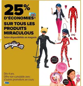 Carrefour Market Sur Tous Les Produits Miraculous offre