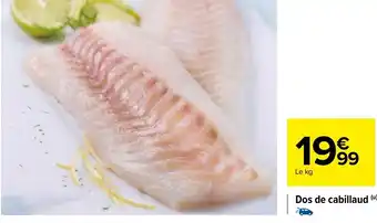 Carrefour Market Dos de Cabillaud offre