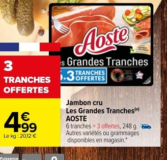 Carrefour Market Jambon Cru Les Grandes Tranches Aoste offre