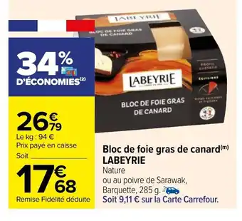 Carrefour Market Bloc de Foie Gras de Canard Labeyrie offre