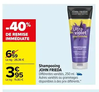 Carrefour Market Shampooing John Frieda offre