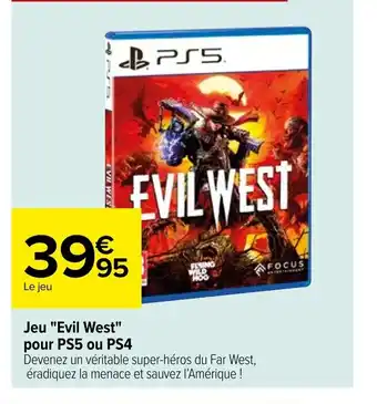 Carrefour Market Jeu Evil West Pour PS5 Ou PS4 offre