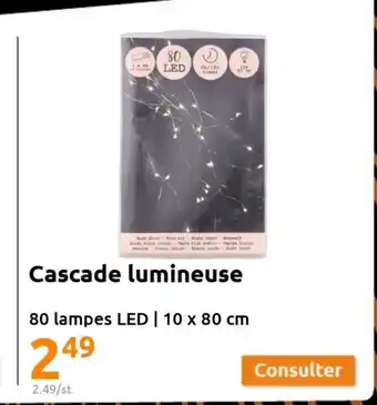 Action Cascade Lumineuse offre