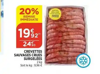 Bi1 Crevettes sauvages crues surgelées offre